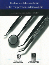 EVALUACIÓN DEL APRENDIZAJE DE LAS COMPETENCIAS ODONTOLÓGICAS