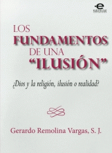 FUNDAMENTOS DE UNA ILUSIÓN, LOS