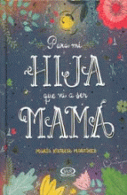 PARA MI HIJA QUE VA A SER MAMÁ