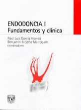 ENDODONCIA I FUNDAMENTOS Y CLÍNICA