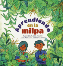 APRENDIENDO EN LA MILPA