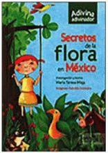 SECRETOS DE LA FLORA EN MÉXICO.