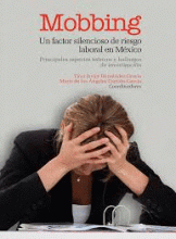 MOBBIN, UN FACTOR SILENCIOSO DE RIESGO LABORAL EN MÉXICO