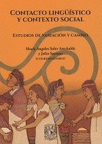 CONTACTO LINGÜÍSTICO Y CONTEXTO SOCIAL. ESTUDIOS DE VARIACIÓN Y CAMBIO (RÚSTICA)