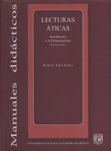 LECTURAS ÁTICAS. INTRODUCCIÓN A LA FILOLOGÍA GRIEGA. TERCERA PARTE (RÚSTICA)