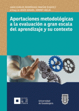 APORTACIONES METODOLOGICAS A LA EVALUACION A GRAN ESCALA DEL APRRENDIZAJE Y SU CONTEXTO