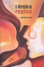 DERECHO DE RÉPLICA, EL