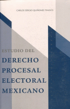 ESTUDIO DEL DERECHO PROCESAL ELECTORAL MEXICANO