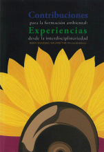 CONTRIBUCIONES PARA LA FORMACIÓN AMBIENTAL: EXPERIENCIAS DESDE LA INTERDISCIPLINARIEDAD