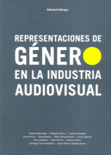 REPRESENTACIONES DE GÉNERO EN LA INDUSTRIA AUDIOVISUAL
