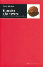 ASALTO A LA NEVERA. REFLEXIONES SOBRE LA CULTURA DEL S. XX