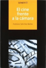 CINE FRENTE A LA CÁMARA, EL
