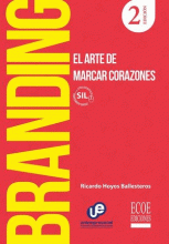 BRANDING: EL ARTE DE MARCAR CORAZONES