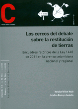 CERCOS DEL DEBATE SOBRE LA RESTITUCIÓN DE TIERRAS, LOS