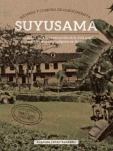 SIEMBRA Y COSECHA DE CONOCIMIENTO SUYUSAMA