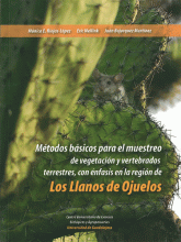 MÉTODOS BÁSICOS PARA EL MUESTREO DE VEGETACIÓN Y VERTEBRADOS TERRESTRES, CON ÉNFASIS EN LA REGIÓN DE