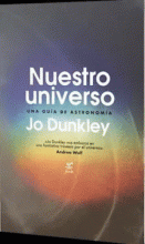 NUESTRO UNIVERSO. UNA GUÍA DE ASTRONOMÍA