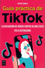 GUÍA PRÁCTICA DE TIKTOK                                    
