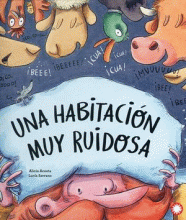 UNA HABITACIÓN MUY RUIDOSA