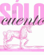SÓLO CUENTO. AÑO IX, TOMO IX, 2017