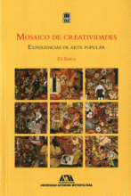 MOSAICO DE CREATIVIDADES: EXPERIENCIAS DE ARTE POPULAR