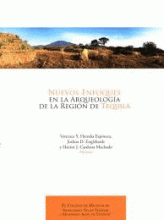 NUEVOS ENFOQUES EN LA ARQUOLOGÍA DE LA REGIÓN DE TEQUILA