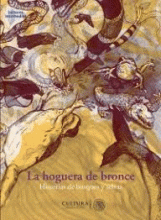 HOGUERA DE BRONCE, LA