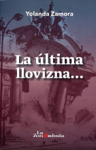 ULTIMA LLOVIZNA, LA