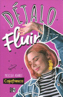 DÉJALO FLUIR