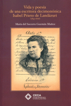 VIDA Y POESIA DE UNA ESCRITORA DECIMONONICA ISABEL PRIETO DE LANDAZURI