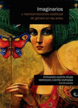 IMAGINARIOS Y REPRESENTACIONES ESTÉTICAS DE GÉNERO EN LAS ARTES