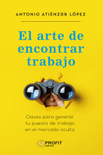 ARTE DE ENCONTRAR TRABAJO, EL