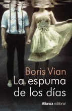 ESPUMA DE LOS DÍAS, LA