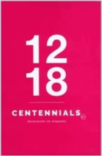 CENTENNIALS GENERACION SIN ETIQUETAS (EXP)
