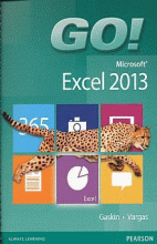 GO! MICROSOFT EXCEL 2013