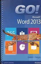GO! MICROSOFT WORD 2013