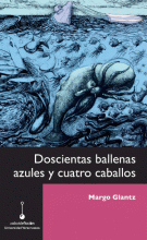 DOSCIENTAS BALLENAS AZULES Y CUATRO CABALLOS