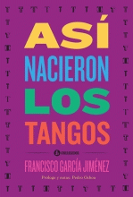 ASI NACIERON LOS TANGOS