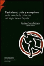CAPITALISMO, CRISIS Y ANARQUISMO EN LA NOVELA DE CRÍMENES DEL SIGLO XXI EN ESPAÑA