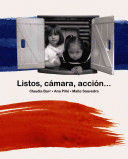LISTOS, CÁMARA, ACCIÓN...