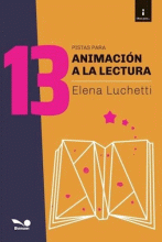 13 PISTAS PARA ANIMACIÓN A LA LECTURA