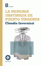 MEMORIA OBSTINADA DE PUERTO VIRGENES, LA