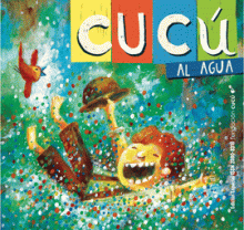 CUCÚ ¡AL AGUA!
