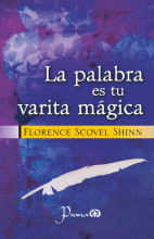 PALABRA ES TU VARITA MÁGICA, LA
