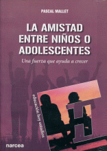 AMISTAD ENTRE NIÑOS O ADOLESCENTES, LA