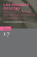 PAGODAS OCULTAS SALMOS, POEMAS EN PROSA, ENSAYOS Y PARABOLAS, LAS