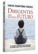 DIRIGENTES DEL MUNDO FUTURO / 3 ED.