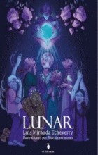 LUNAR: RELATOS JUVENILES ILUSTRADOS