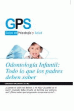 ODONTOLOGÍA INFANTIL: TODO LO QUE LOS PADRES DEBEN SABER