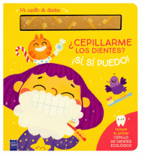 ¡SI, SI PUEDO! ¿CEPILLARME LOS DIENTES?
